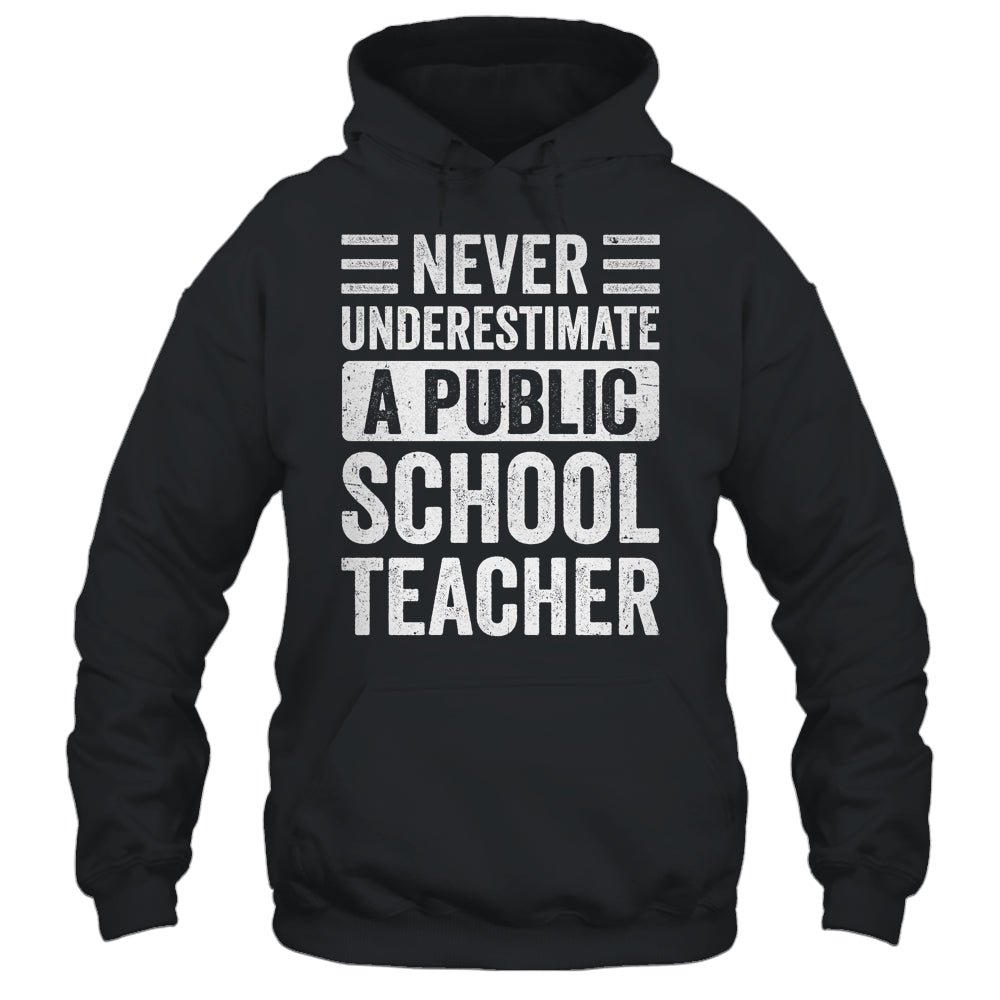 Never Underestimate A Public School Teacher Coach Quote Shirt & Hoodie | teecentury