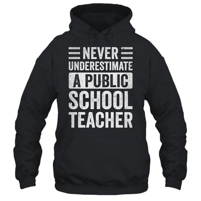 Never Underestimate A Public School Teacher Coach Quote Shirt & Hoodie | teecentury