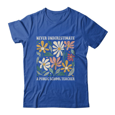 Never Underestimate A Public School Teacher Flower Vintage Shirt & Hoodie | teecentury