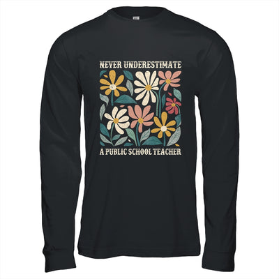 Never Underestimate A Public School Teacher Flower Vintage Shirt & Hoodie | teecentury