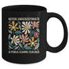 Never Underestimate A Public School Teacher Flower Vintage Mug | teecentury