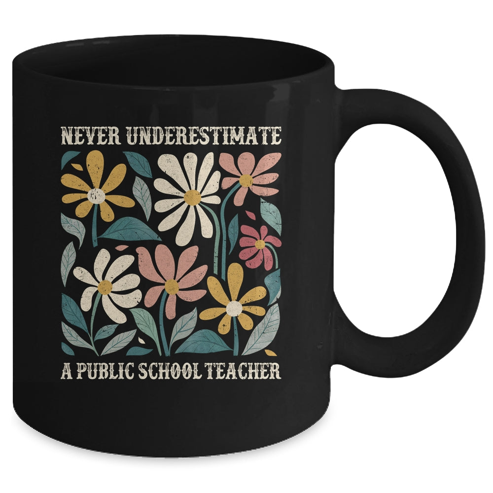 Never Underestimate A Public School Teacher Flower Vintage Mug | teecentury