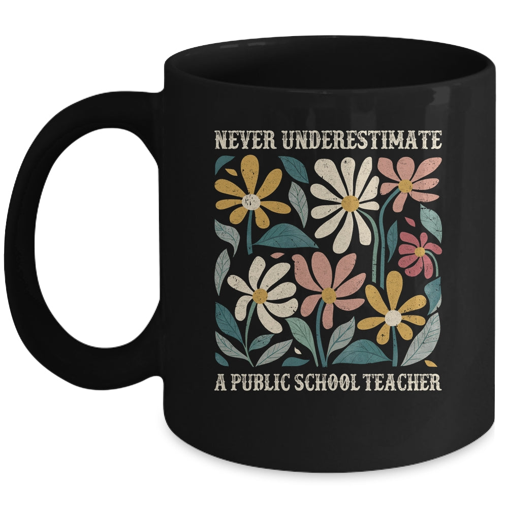 Never Underestimate A Public School Teacher Flower Vintage Mug | teecentury