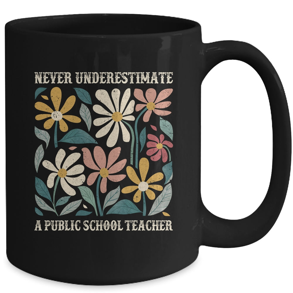 Never Underestimate A Public School Teacher Flower Vintage Mug | teecentury