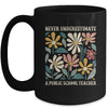 Never Underestimate A Public School Teacher Flower Vintage Mug | teecentury