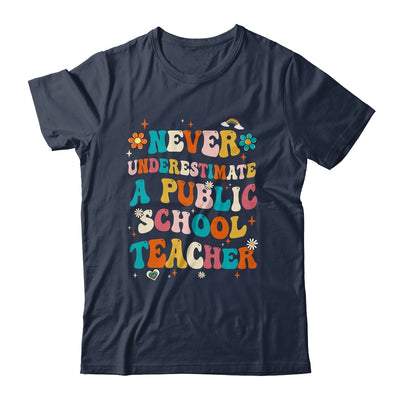Never Underestimate A Public School Teacher Groovy Shirt & Hoodie | teecentury