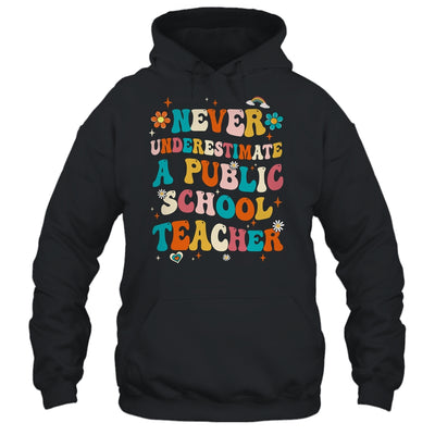 Never Underestimate A Public School Teacher Groovy Shirt & Hoodie | teecentury