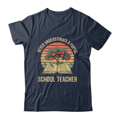 Never Underestimate A Public School Teacher Motivational Shirt & Hoodie | teecentury