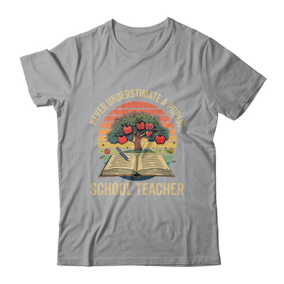 Never Underestimate A Public School Teacher Motivational Shirt & Hoodie | teecentury