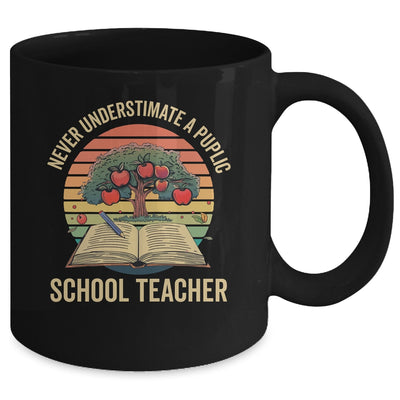 Never Underestimate A Public School Teacher Motivational Mug | teecentury