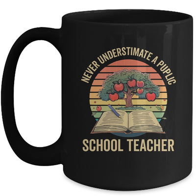 Never Underestimate A Public School Teacher Motivational Mug | teecentury