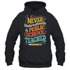 Never Underestimate A Public School Teacher Public Education Shirt & Hoodie | teecentury