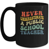 Never Underestimate A Public School Teacher Retro Vintage Mug | teecentury