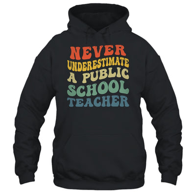 Never Underestimate A Public School Teacher Retro Vintage Shirt & Hoodie | teecentury