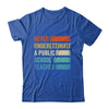 Never Underestimate A Public School Teacher Vintage Shirt & Hoodie | teecentury