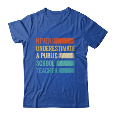 Never Underestimate A Public School Teacher Vintage Shirt & Hoodie | teecentury