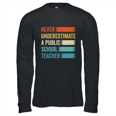 Never Underestimate A Public School Teacher Vintage Shirt & Hoodie | teecentury