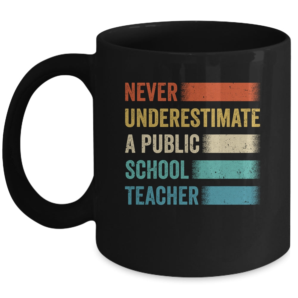 Never Underestimate A Public School Teacher Vintage Mug | teecentury