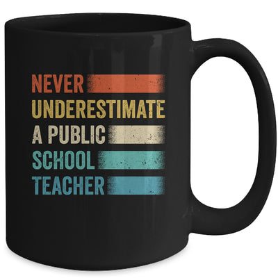 Never Underestimate A Public School Teacher Vintage Mug | teecentury