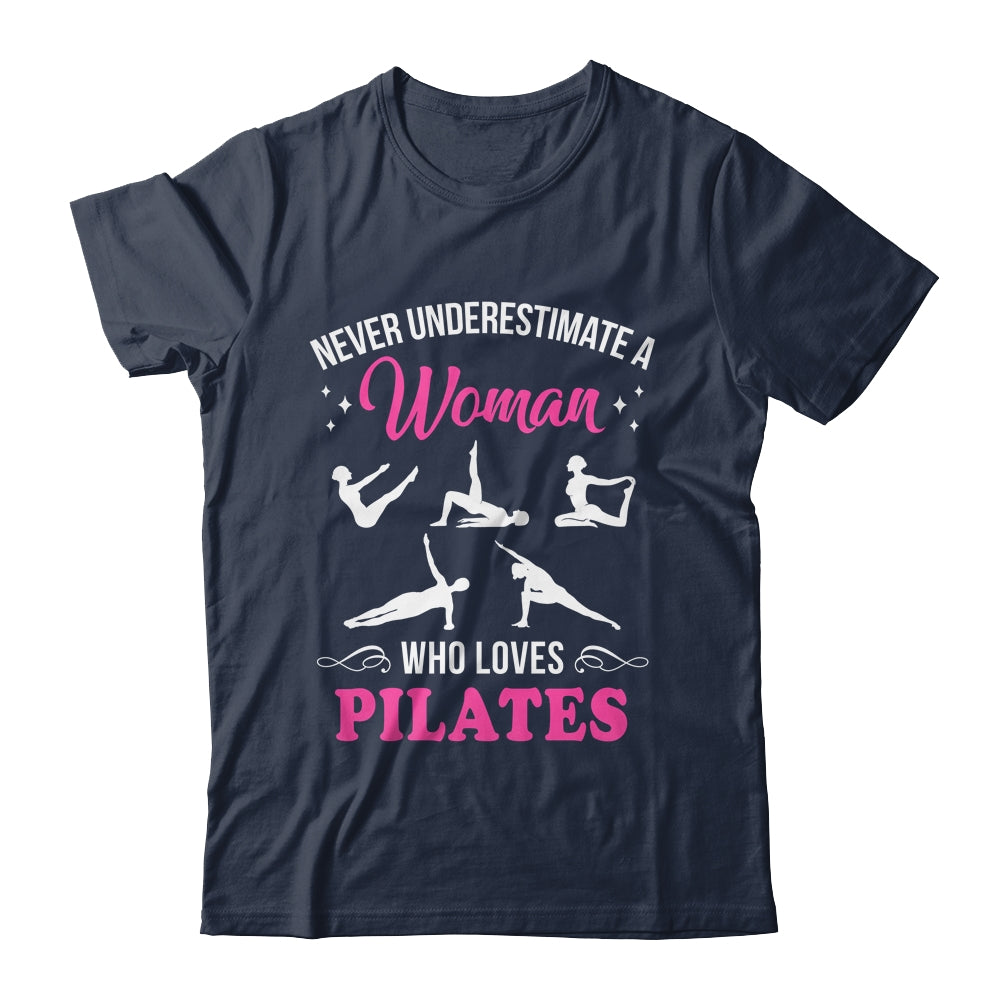 Never Underestimate A Woman Who Loves Pilates Fitness Shirt & Tank Top | teecentury