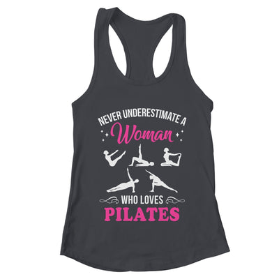 Never Underestimate A Woman Who Loves Pilates Fitness Shirt & Tank Top | teecentury