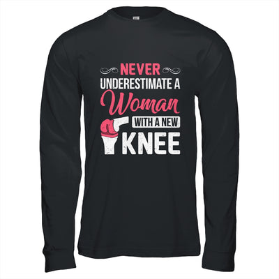 Never Underestimate A Women New Knee Replacement Surgery Shirt & Hoodie | teecentury