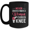Never Underestimate A Women New Knee Replacement Surgery Mug | teecentury