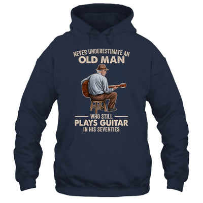 Never Underestimate An Old Man Who Plays Guitar Seventies Shirt & Hoodie | teecentury