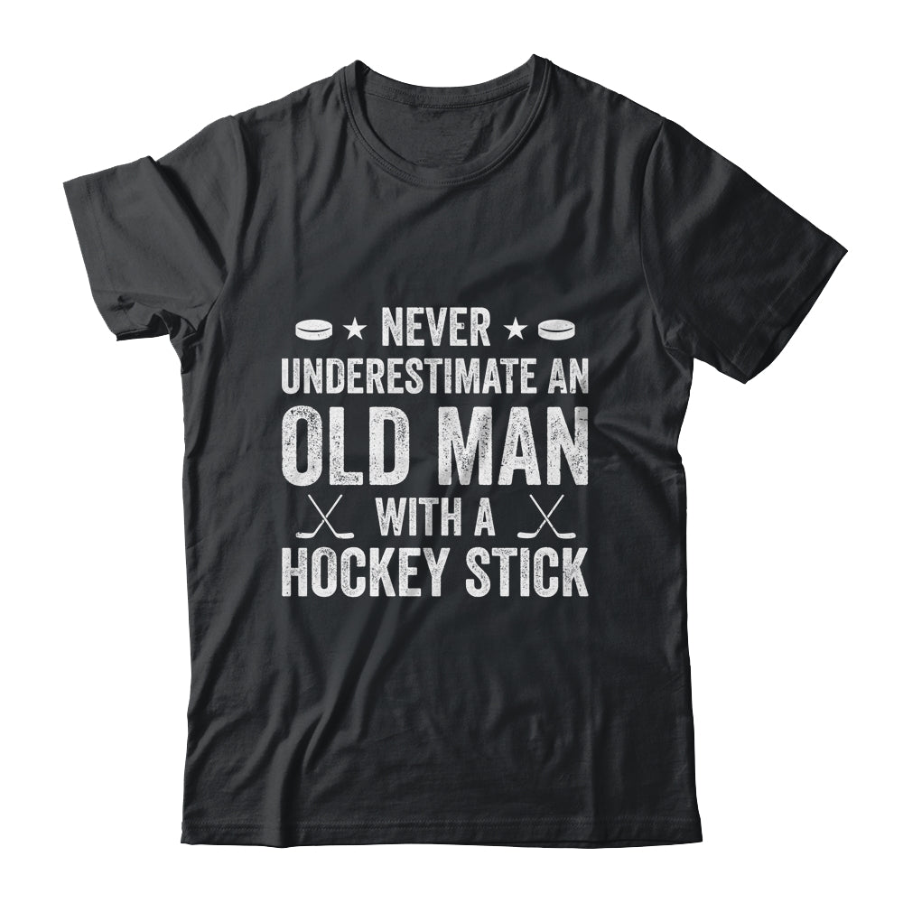 Never Underestimate An Old Man With A Hockey Stick Grandpa Shirt & Hoodie | teecentury