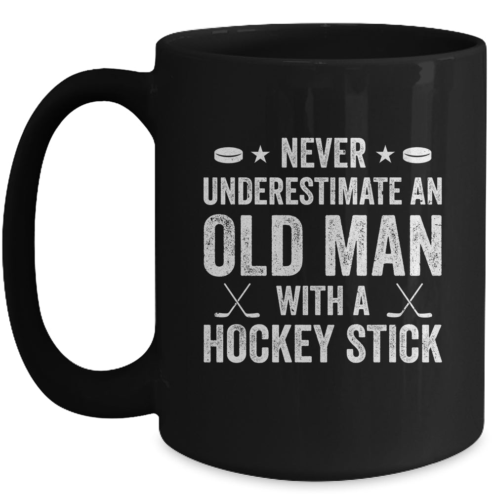 Never Underestimate An Old Man With A Hockey Stick Grandpa Mug | teecentury