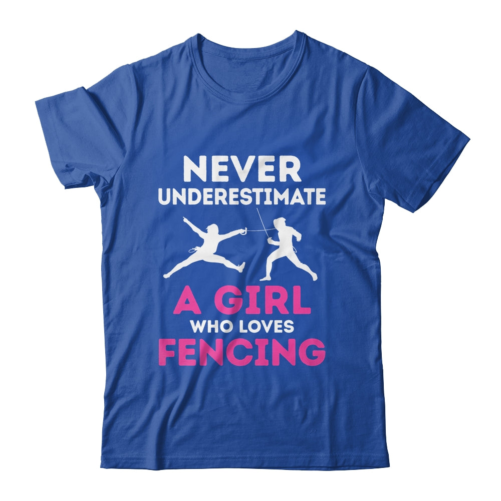 Never Underestimate Girl Loves Fencing Sports Funny Fencer Shirt & Tank Top | teecentury