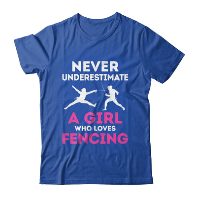 Never Underestimate Girl Loves Fencing Sports Funny Fencer Shirt & Tank Top | teecentury