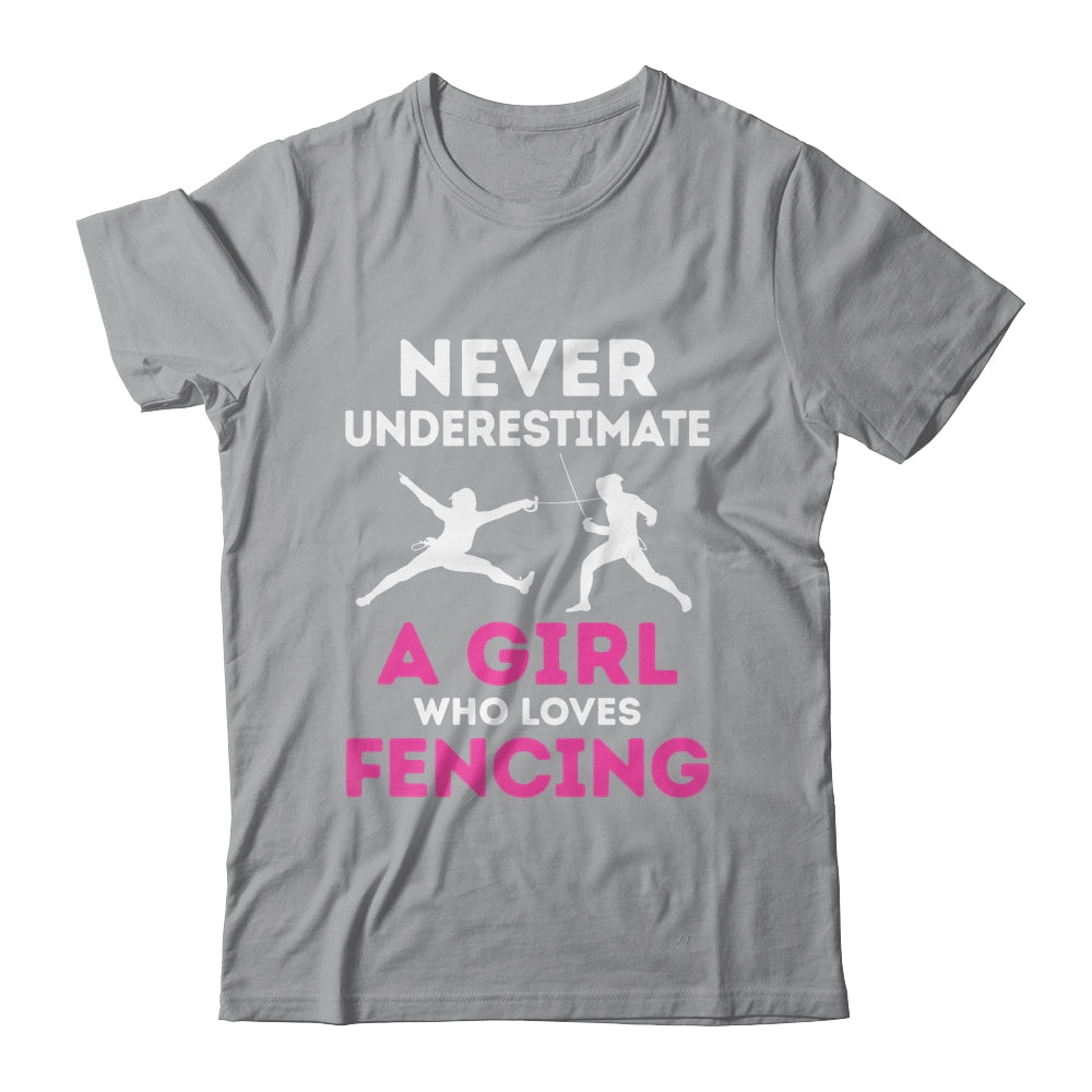 Never Underestimate Girl Loves Fencing Sports Funny Fencer Shirt & Tank Top | teecentury