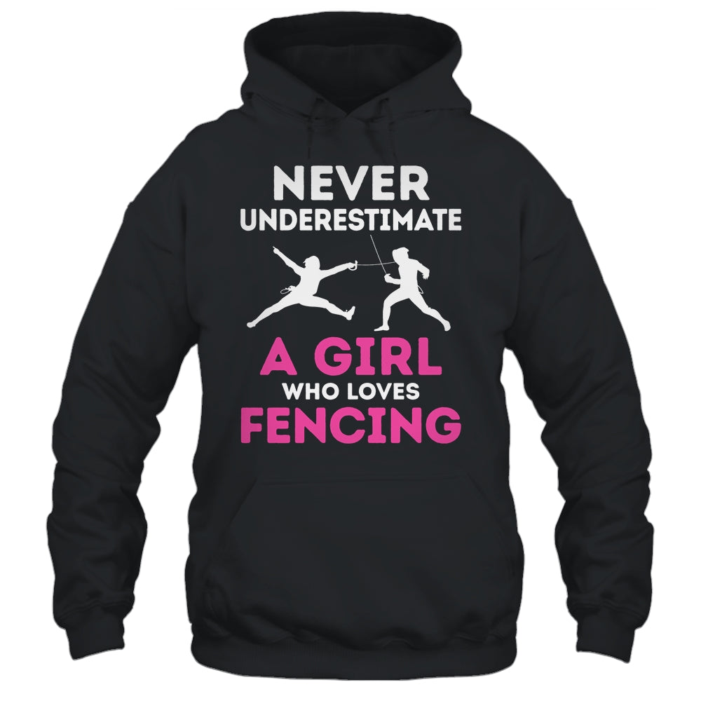 Never Underestimate Girl Loves Fencing Sports Funny Fencer Shirt & Tank Top | teecentury