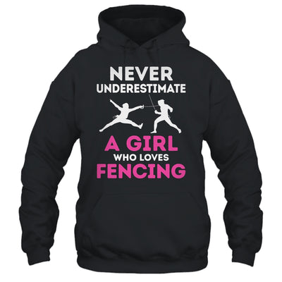 Never Underestimate Girl Loves Fencing Sports Funny Fencer Shirt & Tank Top | teecentury