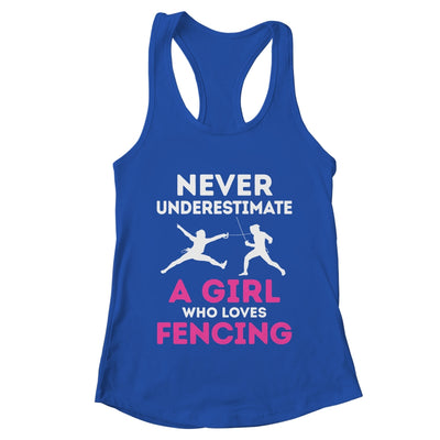 Never Underestimate Girl Loves Fencing Sports Funny Fencer Shirt & Tank Top | teecentury