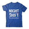 Night Shift We're Different Breed Funny Docter Nurse RN CNA Shirt & Hoodie | teecentury