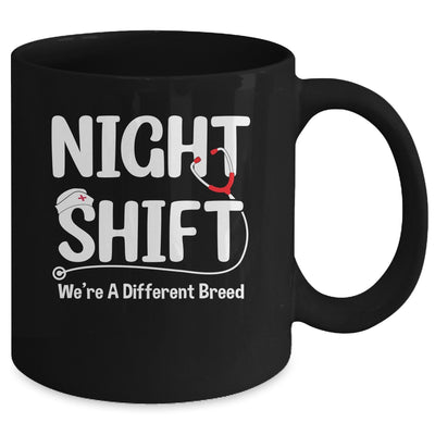 Night Shift We're Different Breed Funny Docter Nurse RN CNA Mug | teecentury