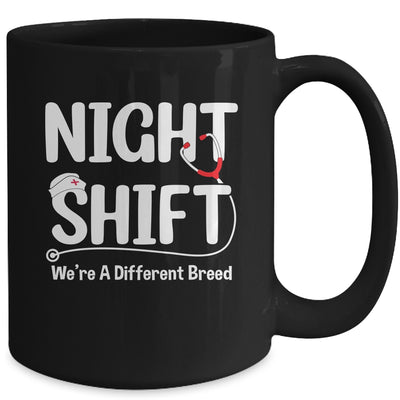 Night Shift We're Different Breed Funny Docter Nurse RN CNA Mug | teecentury