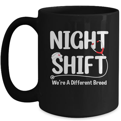 Night Shift We're Different Breed Funny Docter Nurse RN CNA Mug | teecentury