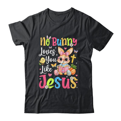No Bunny Loves You Like Jesus Cute Christian Easter Faith Shirt & Hoodie | teecentury