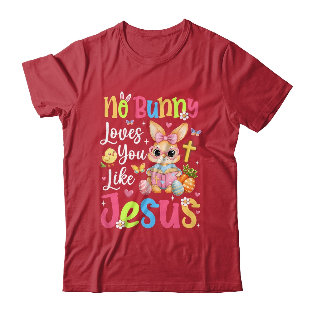 No Bunny Loves You Like Jesus Cute Christian Easter Faith Shirt & Hoodie | teecentury