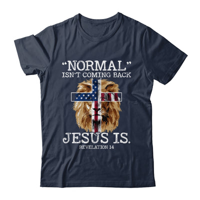 Normal Isnt Coming Back Jesus Is Revelation 14 US Flag Lion Shirt & Hoodie | teecentury