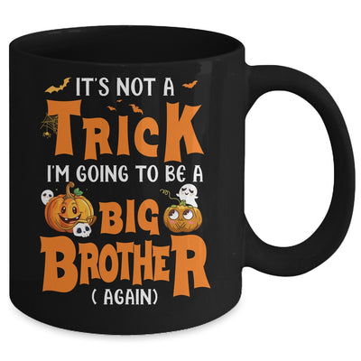 Not A Trick I'm Going To Be A Big Brother Again Halloween Mug | teecentury