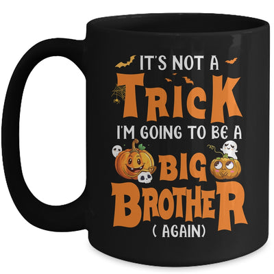 Not A Trick I'm Going To Be A Big Brother Again Halloween Mug | teecentury