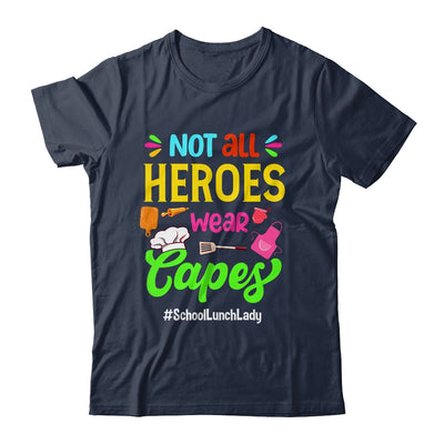 Not All Superheroes Wear Capes Lunch Lady Cafeteria Worker Shirt & Hoodie | teecentury
