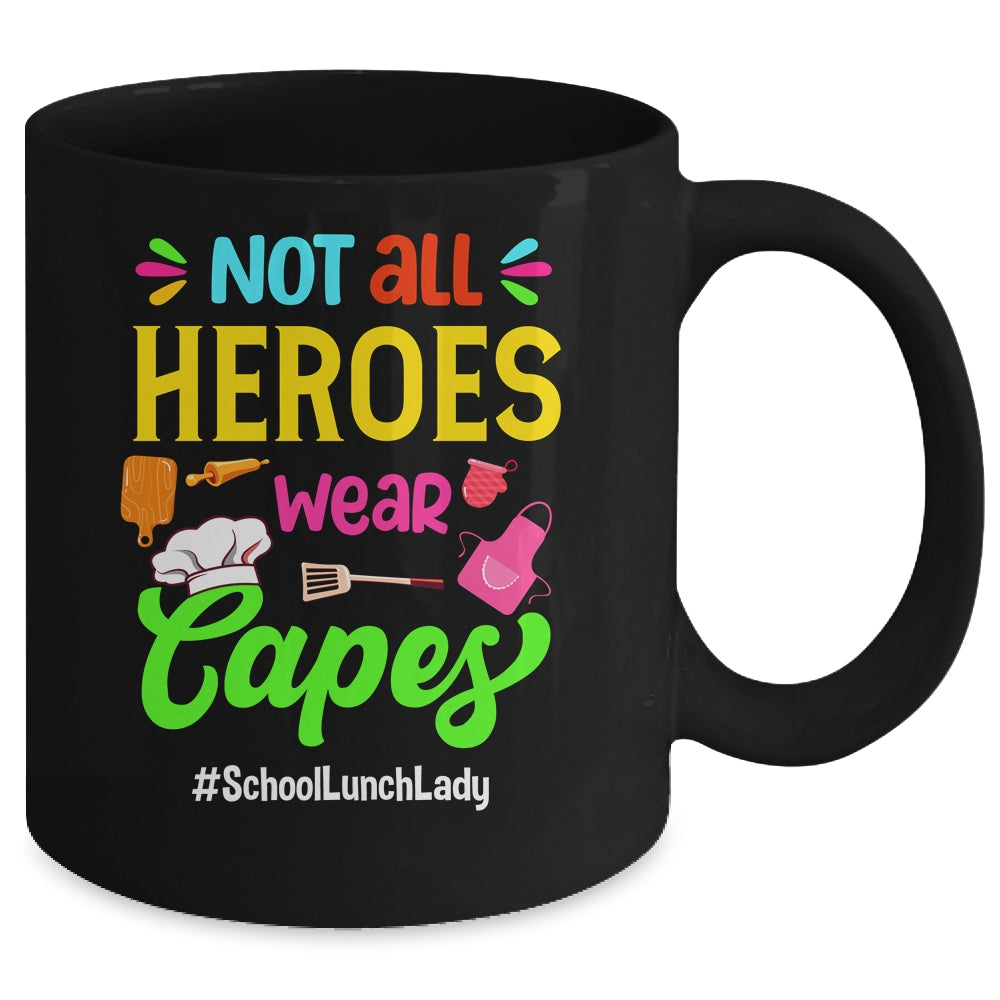 Not All Superheroes Wear Capes Lunch Lady Cafeteria Worker Mug | teecentury
