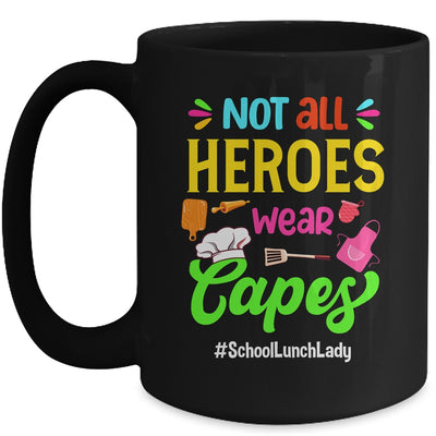 Not All Superheroes Wear Capes Lunch Lady Cafeteria Worker Mug | teecentury