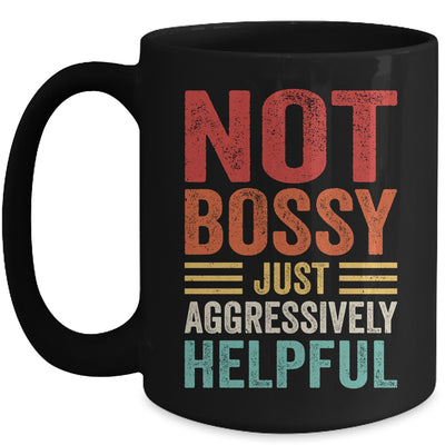 Not Bossy Just Aggressively Helpful Funny Retro Mug | teecentury