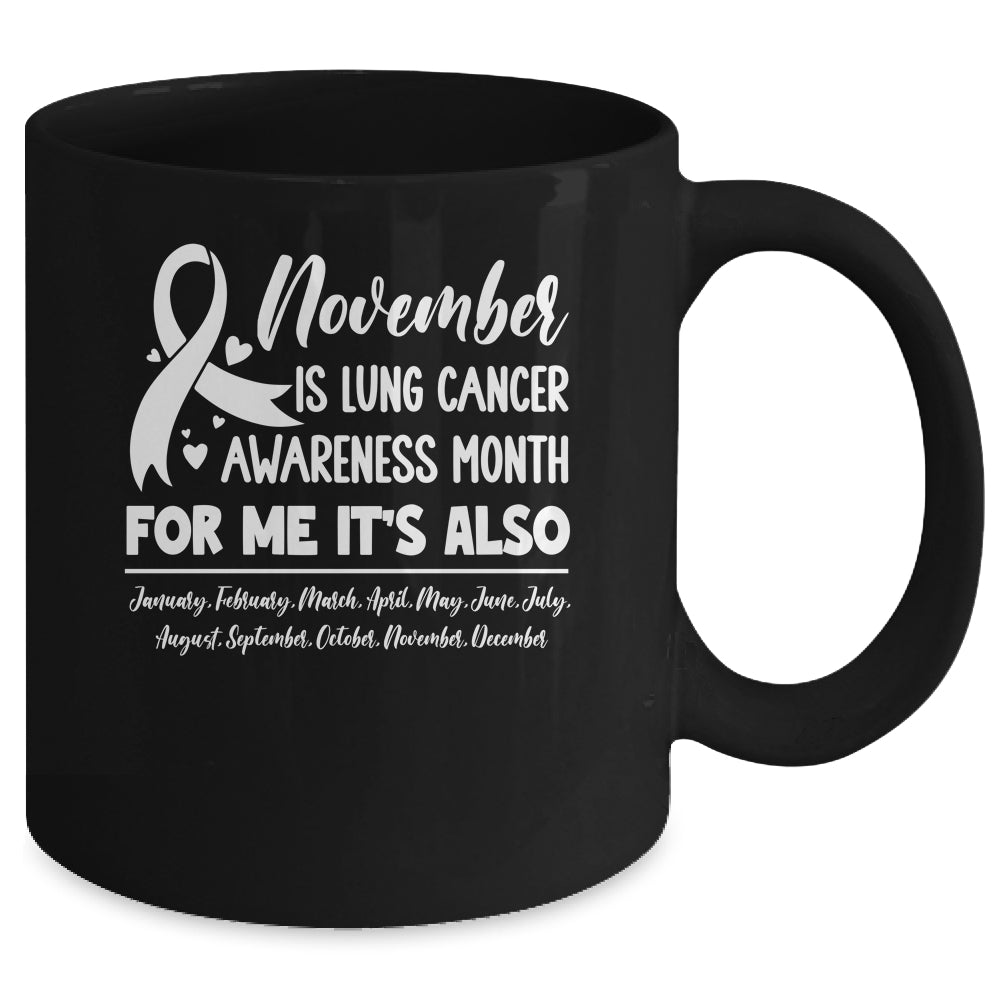 November Is Lung Cancer Awareness Every Month Mug | teecentury